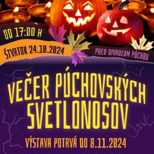 VEČER PÚCHOVSKÝCH SVETLONOSOV 2024